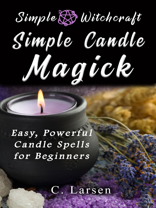 Title details for Simple Candle Magick by C. Larsen - Available